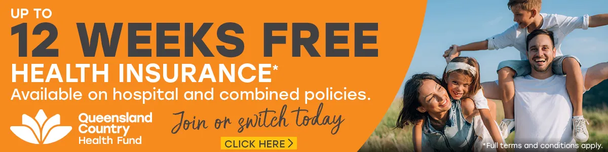Advertisement for Queensland Country Health Fund promoting up to 12 weeks free health insurance, with a family outdoors on the right side.